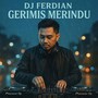 Gerimis Merindu