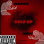 HOLD UP (feat. 803Ghost) [Explicit]