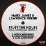 Trust The House (The Remixes, Pt. 2)