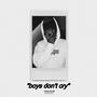 BOYS DON'T CRY (Explicit)