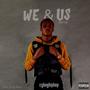 We & Us (Explicit)