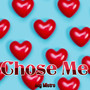 Chose Me (Explicit)