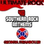 Ultimate Rock: 40 Southern Rock Anthems