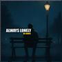 Always Lonely