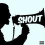 Shout