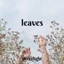 Leaves (feat. simon cohen del santo)