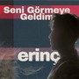 Seni Görmeye Geldim