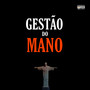 GESTÃO DO MANO (Explicit)