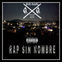 Rap Sin Nombre (Explicit)