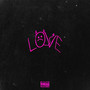 LOVE (Explicit)