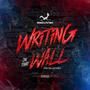 Writing On That Wall (Explicit)