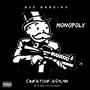 Monopoly (Watch How You Talk To Me) [Explicit]