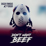 Don't Want Beef