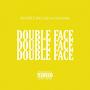 Double Face (Explicit)