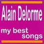 Alain Delorme : My Best Songs