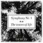 Symphony Nr. 1 - the Waves of Life