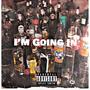 Im Going In (feat. T-Reck) [Special Version] [Explicit]