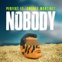 Nobody (feat. DMoney Martinez) [Explicit]