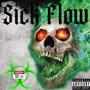 Sick Flow (feat. Young Will) [Explicit]