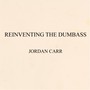 Reinventing the Dumbass (Explicit)