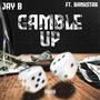 Gamble Up (Explicit)