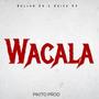 Wacala (feat. Erick 43)