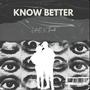 know Better (feat. Thando) [Explicit]