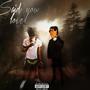 Said you love (feat. Blicka10) [Explicit]
