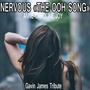 Nervous (The Ooh Song) [Gavin James Tribute]