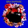 Bra rappare (Explicit)