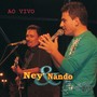 Ney & Nando(Ao Vivo)