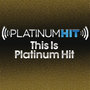 Platinum Hit This Is Platinum Hit - EP