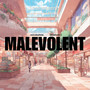 malevolent (feat. Daverain)