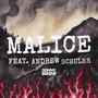 MALICE (feat. Andrew Schuler)