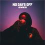 NO DAYS OFF (Explicit)