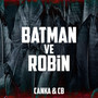 Batman ve Robin (Explicit)