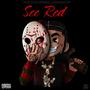 See Red (feat. trelltrell archived & luhtr4y archive) [Explicit]