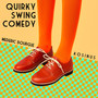 Quirky Swing Comedy