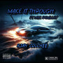 Make It Through (Explicit)