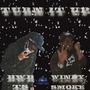 Turn It Up (feat. Windysmoke) [Explicit]