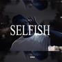 Selfish (Explicit)