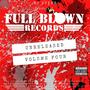 Full Blown Records Unreleased, Vol. 4 (Explicit)