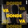 Va Donde Va (feat. Yüng Pierre) [Explicit]