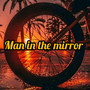 Man In The Mirror