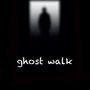 Ghost Walk (Explicit)