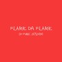 Flame Da Flame (G-funk Session) (Explicit)