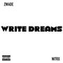 WRITE DREAMS (feat. NITRX) [Explicit]