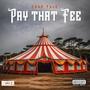 Pay That Fee (Explicit)