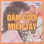 Đám cưới miền tây (Remix)