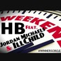 Weekend (feat. Jordan Michaels & Ill Child) [Explicit]